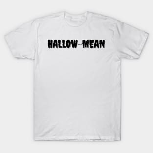 HALLOW-MEAN Halloween Pun T-Shirt